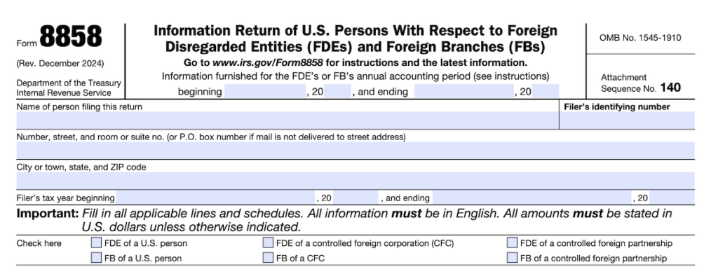 Form 8858 for US Expats: What It Covers and Who Needs to File